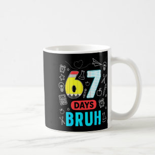 Grappige 67 Dagen Bruh Zes Zeven Meme Leraar Kinde Koffiemok