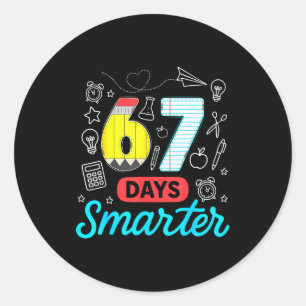 Grappige 67 dagen slimmer zes zeven meme leraren s ronde sticker