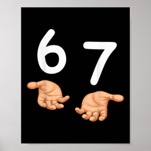Grappige 67 handen zes zeven meme nummer 6 en 7 Ge Poster