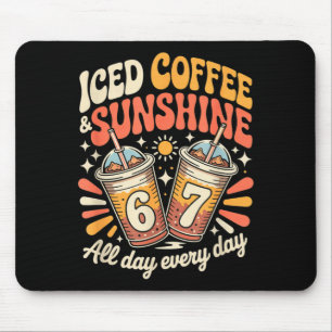 Grappige 67 ijskoude koffie en zonnige dag elke da muismat