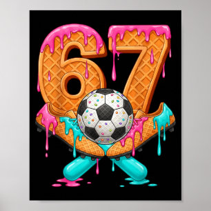 Grappige 67 Voetbal Drip Nummer 67 Voetbal _1 Poster