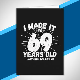 Grappige 69e verjaardag citaat sarcastisch 69 jaar kaart