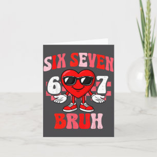 Grappige 6 7 Bruh Valentijn Six Seven Meme Jongens Kaart