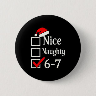 Grappige 6-7 Meme Leuk Stout 67 Kerstmis Hersenrot Ronde Button 5,7 Cm