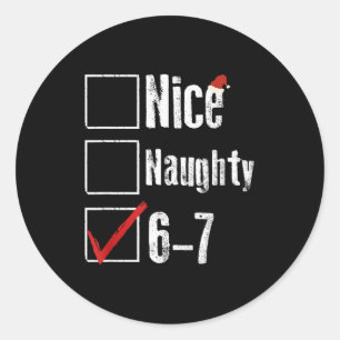 Grappige 6-7 Meme Leuk Stout 67 Kerstmis Hersenrot Ronde Sticker