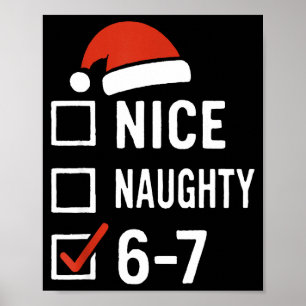 Grappige 6-7 Meme Mooie Stoute Kerstmis, Zes Zeven Poster