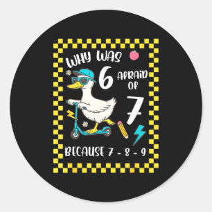 Grappige 6 Bang Voor 7 Domme Gans Zes Zeven 67 Mem Ronde Sticker