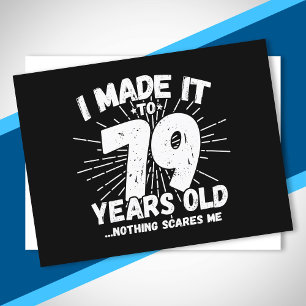Grappige 79e verjaardag citaat sarcastisch 79 jaar briefkaart