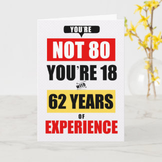 Grappige 80e verjaardag 62 jaar ervaring kaart