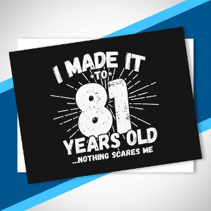 Grappige 81e verjaardag citaat sarcastisch 81 jaar briefkaart