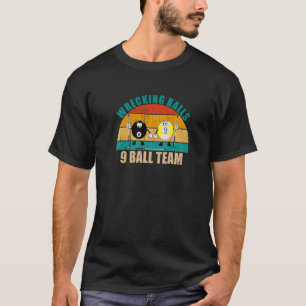 Grappige 8 9 Bal Biljart Team Wrecking Balls 9 Bal T-shirt