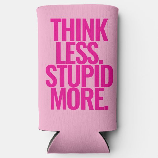 Grappige aangepaste tekst denk minder dom meer roz (Voorkant)