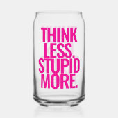 Grappige aangepaste tekst denk minder dom meer roz blikvorm glas (Achterkant)