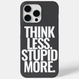 Grappige aangepaste tekst denk minder dom meer zwa iPhone 15 pro max hoesje