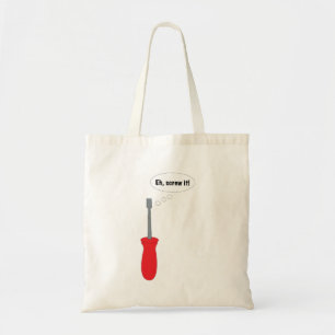 Grappige "Ach, Laat Maar!" Schroevendraaier Puns C Tote Bag