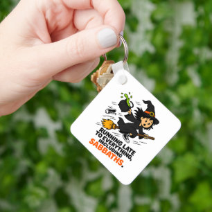 Grappige ADHD Heks Te Laat Halloween Sleutelhanger