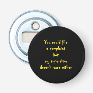 Grappige Afdeling Klachten Apathie Button Flesopener