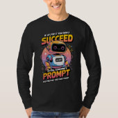 🤖Grappige Ai Afbeeldingen Prompt Diefstal Sarcast T-shirt (Voorkant)