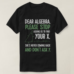 Grappige Algebra Wiskunde Leraar Gift Stop Vragen T-shirt