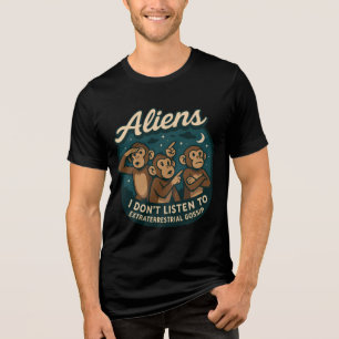 Grappige Alien Apen – Ik Luister Niet naar ET-rodd Tri-Blend Shirt