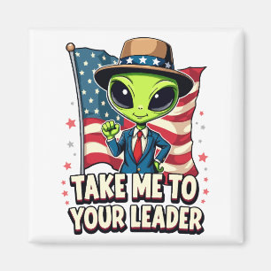 Grappige Alien Breng me naar je leider USA Patriot Magneet