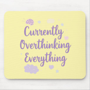 Grappige Angst Overdenking Quote Pastel Muismat