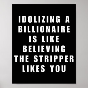 Grappige anti-miljardair politieke politiek Humor Poster