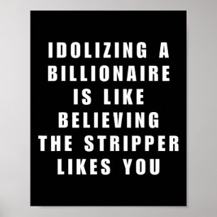 Grappige anti-miljardair politieke politiek Humor Poster