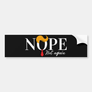 Grappige Anti Trump nope niet opnieuw - verkiezing Bumpersticker