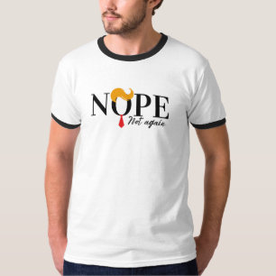 Grappige Anti Trump nope niet opnieuw - verkiezing T-shirt