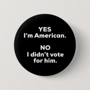 Grappige Anti Trump T - shirts Uni-Adults Zwart Kl Ronde Button 5,7 Cm