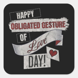 Grappige anti-valentijnsdag gelukkige verplichte g vierkante sticker