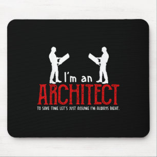 Grappige architect die zegt Ume Ik heb altijd geli Muismat