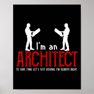 Grappige architect zeggende Ume Ik heb altijd geli Poster