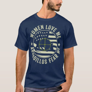 Grappige Armadillo Hunter Armadillos Angst Me T-shirt