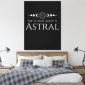 Grappige Astrale Project Quote Canvas Afdruk (Insitu (Slaapkamer))