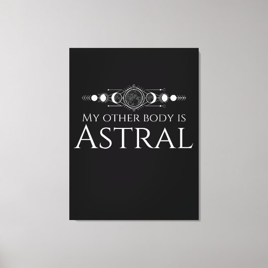 Grappige Astrale Project Quote Canvas Afdruk (Voorkant)