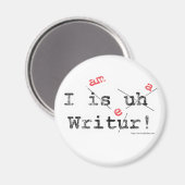 Grappige Auteur Slecht Grammatica Schrijver Motto Magneet (Voorkant / Achterkant)