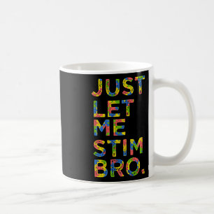 Grappige Autisme Bewustzijn Maand Laat me gewoon s Koffiemok