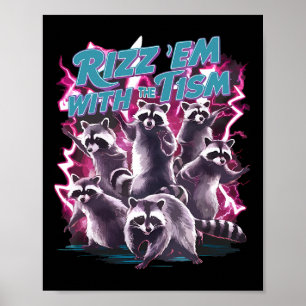 Grappige Autistische Wasbeer Autisme Meme Rizz Em  Poster