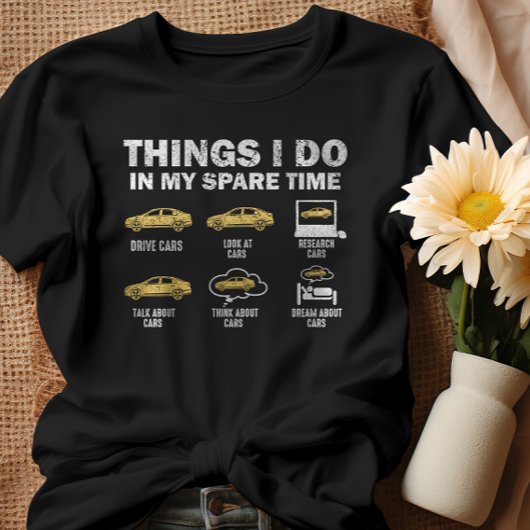 Grappige auto 6 dingen die ik doe in mijn vrije ti t-shirt