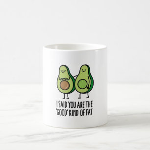 grappige avocado "Je bent het goede... Koffiemok