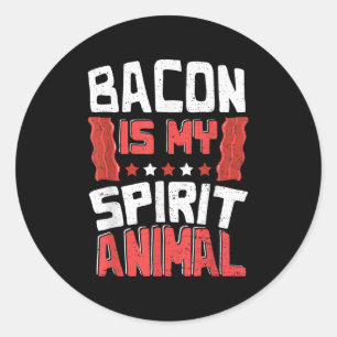 Grappige Bacon_ Bacon Is My Spirit Animal - BBQ Ronde Sticker