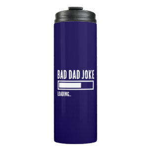 Grappige Bad Dad Joke Loading Thermosbeker