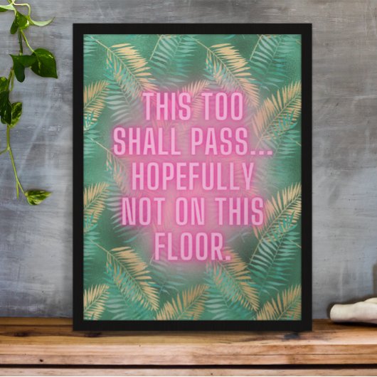 Grappige badkamer Neon Oerwoud Print Quote