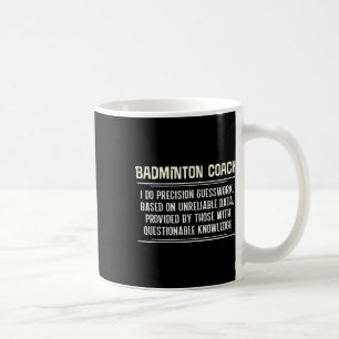 Grappige Badminton Coach Grafiek - Ik Doe Precisie Koffiemok