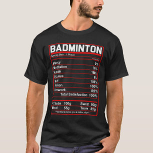 Grappige Badminton Nutrition feiten Shuttle T-shirt
