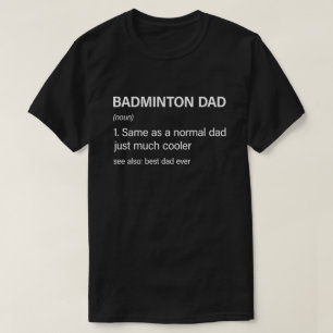 Grappige Badminton Papa Definitie Badminton Lover T-shirt