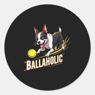 Grappige Ballaholic Boston Terrier Hond Jaagt Bost Ronde Sticker