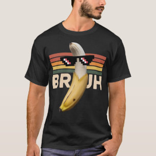 Grappige Banana Meme Retro – Bruh Zonnebril Ontwer T-shirt